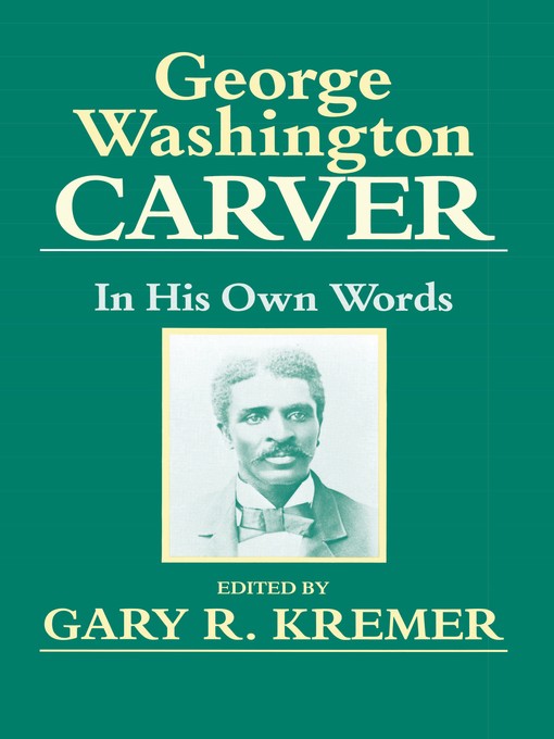 Title details for George Washington Carver by Gary Kremer - Available